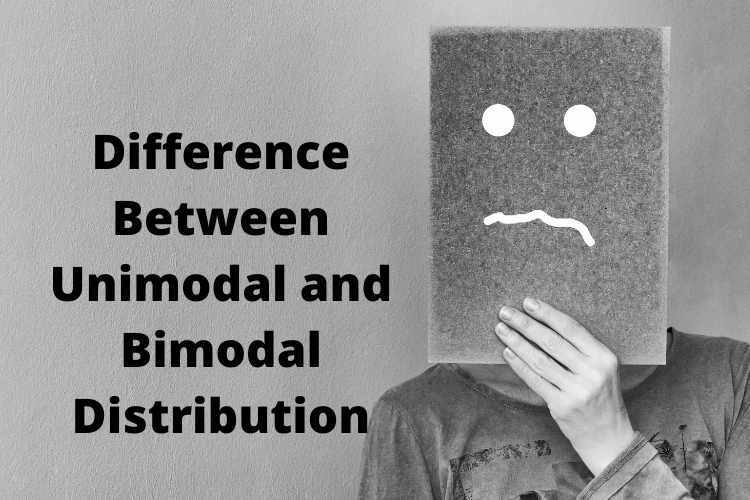 Difference Between Unimodal and Bimodal Distribution