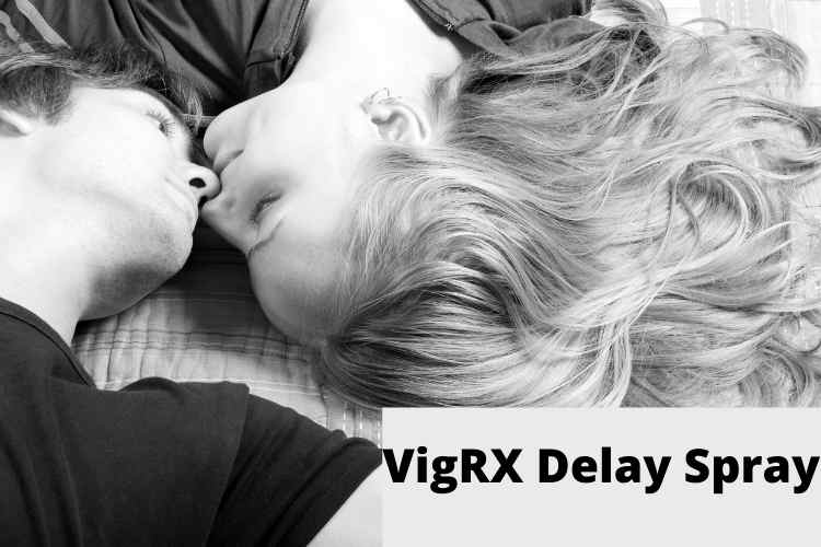 VigRX Delay Spray Review: Know everything about it in detail!